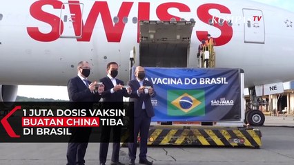 1 Juta Dosis Vaksin Buatan China Tiba di Brasil