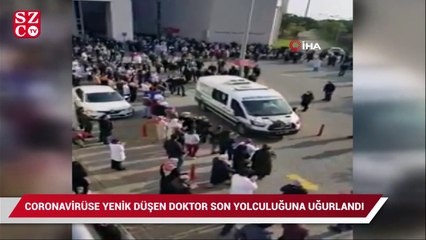 Coronavirüse yenik düşen doktor son yolculuğuna uğurlandı