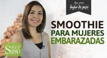 Receta de SMOOTHIE para EMBARAZADAS (y no embarazadas!)