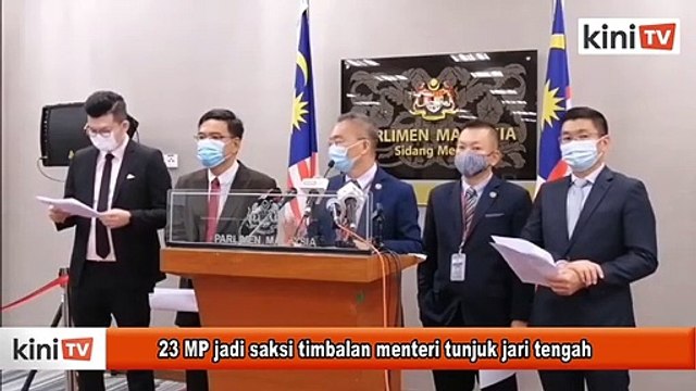 23 MP jadi saksi timbalan menteri tunjuk jari tengah