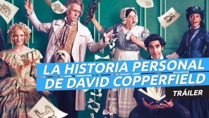Tráiler de La increíble historia de David Copperfield en castellano