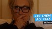 Tráiler de Déjales hablar (Let Them All Talk), con Meryl Streep