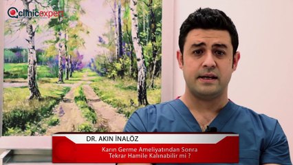 Op. Dr. Akin inalöz - Karın Germe Ameliyatından Sonra Gebe Kalınır mı?