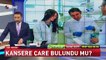 Kansere karşı Türk doktorlardan mucize buluş!