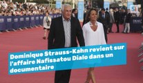Dominique Strauss-Kahn revient sur l'affaire Nafissatou Dialo dans un documentaire