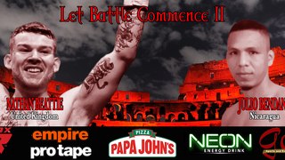 FULL EVENT - LET BATTLE COMMENCE II - 4th September 2020 Headlined by Nathan Beattie (UK) vs Julio Bendana (Nicaragua)