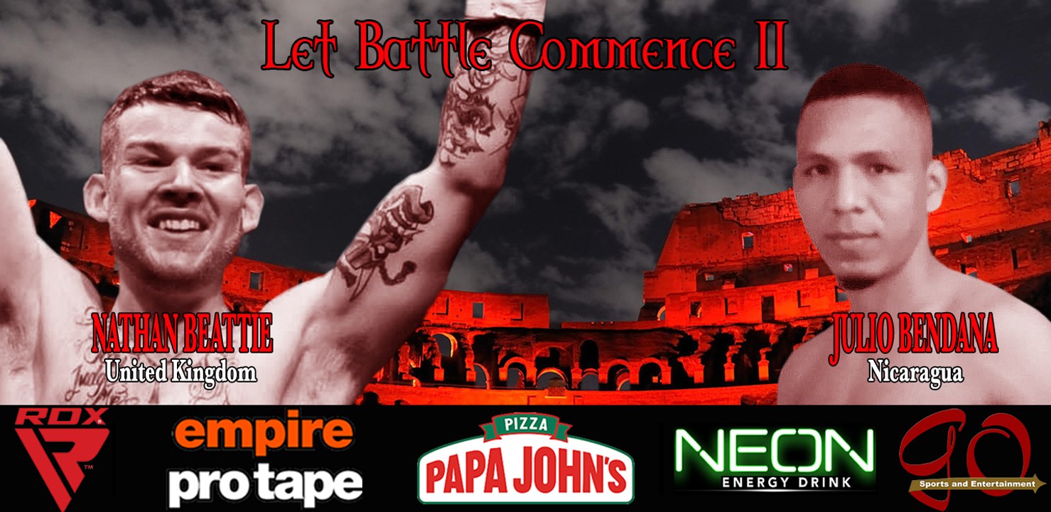 FULL EVENT - LET BATTLE COMMENCE II - 4th September 2020 Headlined by Nathan Beattie (UK) vs Julio Bendana (Nicaragua)