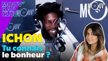 ICHON , tu connais le bonheur ?