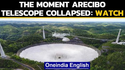 Catastrophic collapse of Arecibo Observatory on camera: watch | Oneindia News