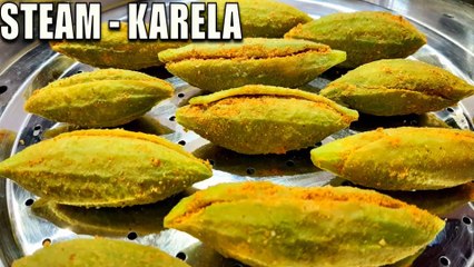 STEAM BITTER GOURD RECIPE-Steam Stuffed Karela Recipe | Bharwa Karela Recipe | Healthy Karela Recipe | Chef Amar
