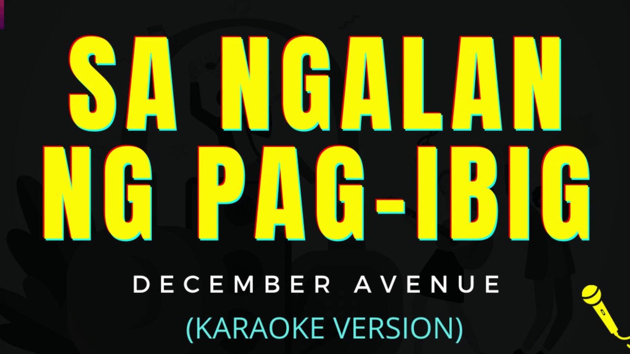 SA NGALAN NG PAG-IBIG - December Avenue (Karaoke Version)