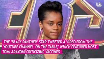 'Black Panther' Star Letitia Wright Responds To Anti-vaccine Tweet Backlash