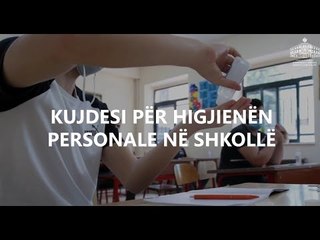 Shahini jep mesazhe përmes videos sensibilizuese: Kujdesi për higjienën në shkollë ju mbron juve,
