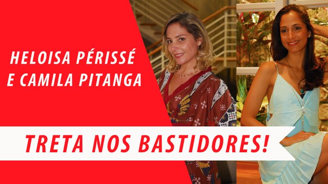 HELOÍSA PÉRISSÉ E CAMILA PITANGA: O QUE REALMENTE ACONTECEU NAS GRAVAÇÕES DE 'CAMA DE GATO'? |TRETA NOS BASTIDORES