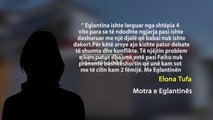 Vrasja makabre e Elgantina Bucit/ E motra për Report Tv fajëson babanë: Ai ndikonte shumë te vëllai