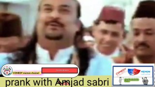 Prank with AMJAD SABRI qawali king by hanif raja comedy show... celebrity prank