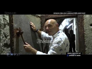 Opinion - Tuneli anti-berthamor i Gjirokastres