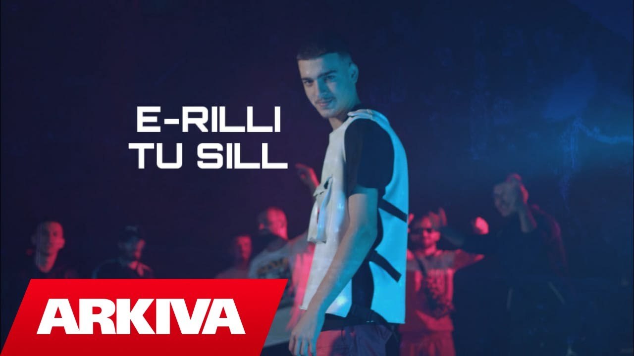 E-RILLI - Tu sill (Official Video HD)