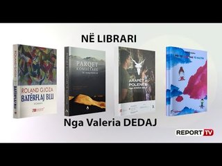 “Në librari”, nga Migjeni te një album unik për 15 parqet kombëtare dhe studimi për Arapët e Polenës