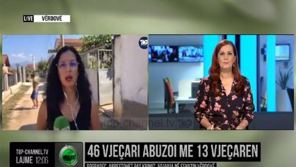46 vjeçari abuzoi me 13 vjeçaren/ Pogradec, arrestohet pas krimit. Ngjarja në fshatin Vërdovë