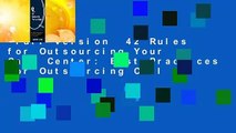 Full version  42 Rules for Outsourcing Your Call Center: Best Practices for Outsourcing Call