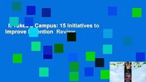 It Takes a Campus: 15 Initiatives to Improve Retention  Review