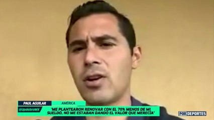 Todo sobre la salida de Paul Aguilar del América: LUP