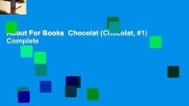 About For Books  Chocolat (Chocolat, #1) Complete