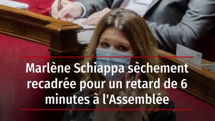 Marlène Schiappa sèchement recadrée pour un retard de 6 minutes à l'Assemblée