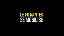 Le FC Nantes se mobilise pour ses supporters