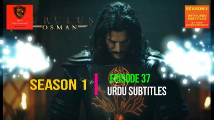 Kurulus Osman Season 1 Episode 37 Urdu|Wow Entertainment