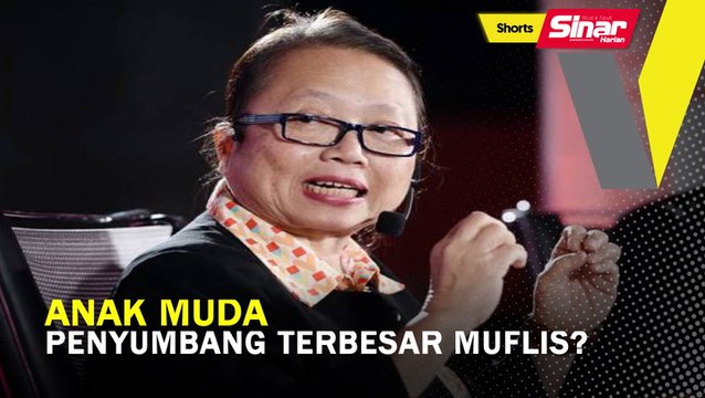 SHORTS: Anak muda penyumbang terbesar muflis?