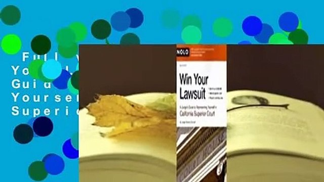 Full version Win Your Lawsuit: A Judge's Guide to Representing Yourself in California Superior