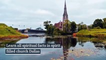 Learn all spiritual facts in spirit filled church Dallas