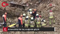 Arnavutköy'de taş ocağında göçük: 2 işçi hayatını kaybetti