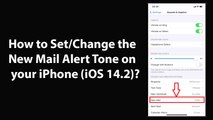 How to Set or Change the New Mail Alert Tone on your iPhone (iOS 14.2)?