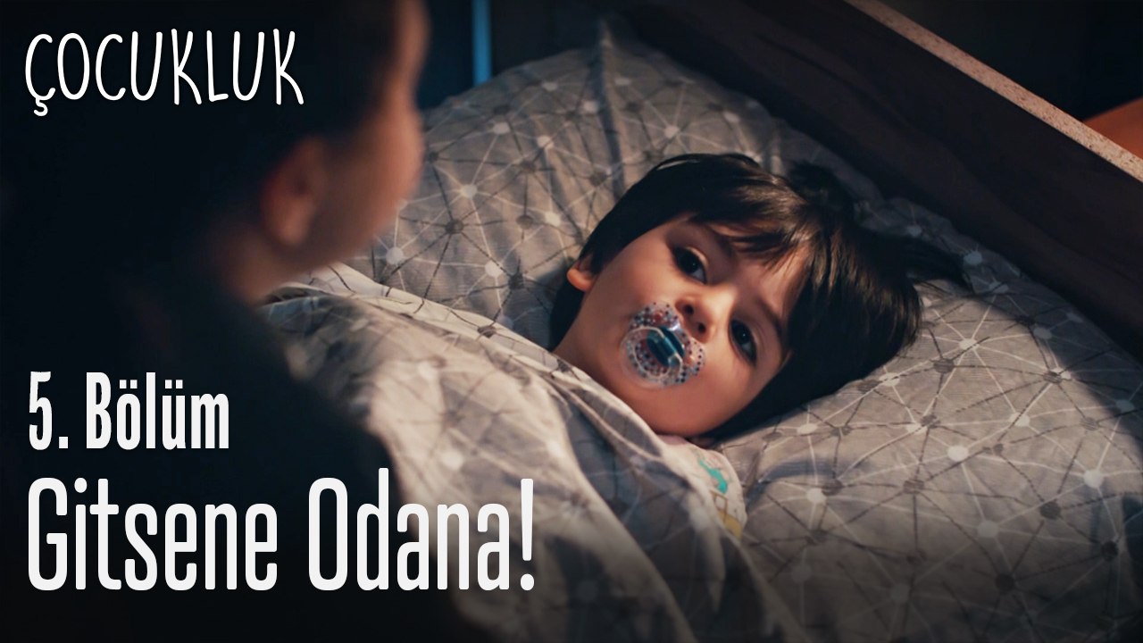 Gitsene odana - Çocukluk 5. Bölüm