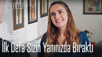 Dodo ilk defa sizin yanınızda şişeyi bıraktı - Çocukluk 5. Bölüm