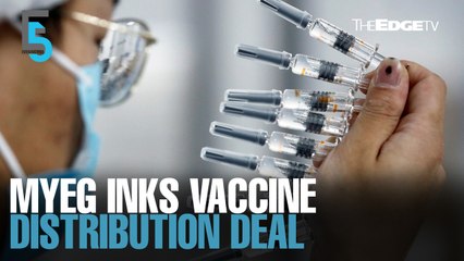 EVENING 5: MyEG inks distribution deal for Chinese vaccine