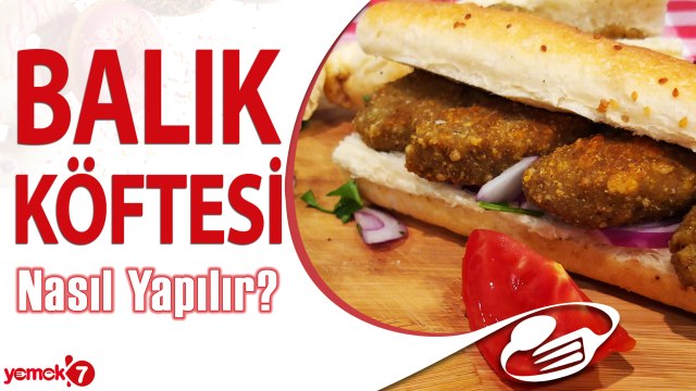 Sıra Dışı Tarif Sıra Dışı Lezzet! Balık Köftesi Nasıl Yapılır?