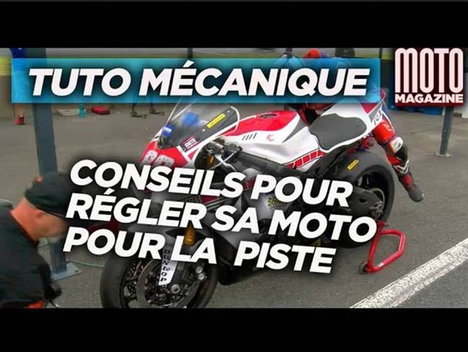 Conseils pour régler sa moto pour la piste - Tuto Moto Magazine