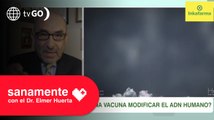 ¿Puede una vacuna modificar el ADN humano? | Sanamente con el Doctor Elmer Huerta (HOY)