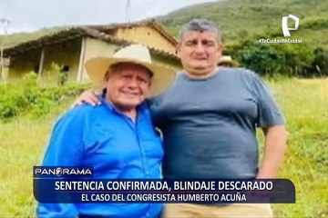 Sentencia confirmada: caso del congresista Humberto Acuña