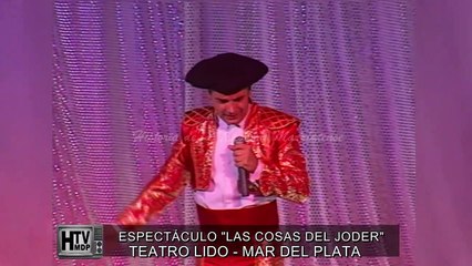 ESPECTACULO LAS COSAS DEL JODER CHERUTTI ARTAZA TEATRO LIDO MAR DEL PLATA