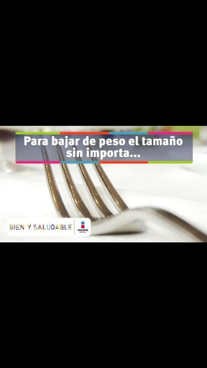 Para bajar de peso el tamaño sí importa… | Bien y Saludable