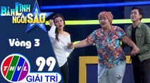 Bản lĩnh ngôi sao - Tập 99: Vòng 3 - Chinh phục đỉnh cao