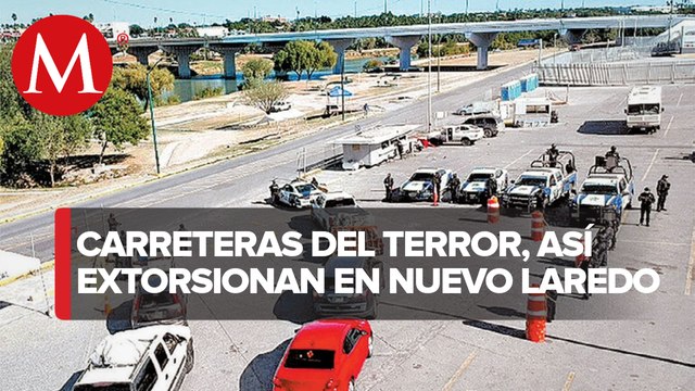 Hampa incrementa su acecho en vía de Nuevo Laredo a Monterrey