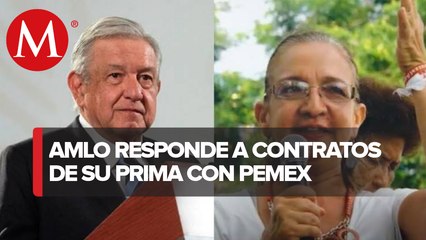 Metieron gol a Pemex con contratos a mi prima; AMLO