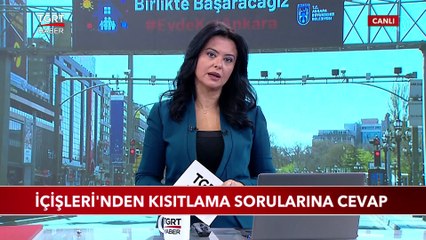 İçişleri Bakanlığı'ndan Kısıtlama Sorularına Cevap