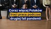 Coraz więcej Polaków traci pracę podczas drugiej fali pandemii